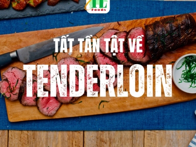 Thăn Nội Bò Úc - Tenderloin đỉnh cao của Chất Lượng khi mua từ TLFOODS